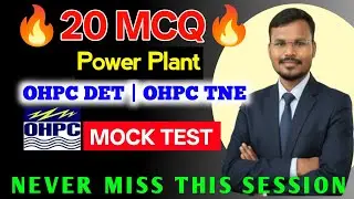 20 Selective Power Plant MCQs | OHPC DET / TNE Electrical | Power Plant Engineering | Power Electrix