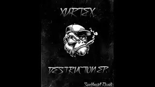 XURTEX - Life Gang (Destruction EP)