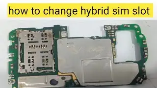 how to change hybrid sim slot | smart phone hybrid sim socket replacement
