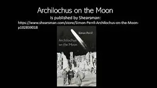 I Archilochus on the Moon: poetry reading and film by Simon Perril