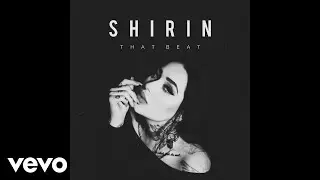 Shirin - That Beat (Audio)