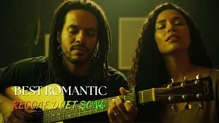 Best Romantic Reggae Duet &ndash; Smooth Tropical Vibes That Melt the Heart