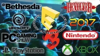 E3 2017 Briefing Recap (Xbox, Playstation, PC Gaming Show, Devolver, Ubisoft, Bethesda, Nintendo)