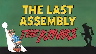 The Kinks - The Last Assembly (Official Audio)