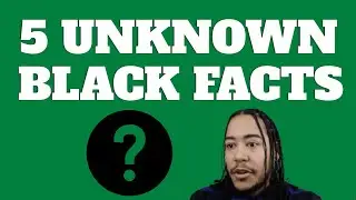 Unknown Black American History Facts | 5 Things You Didn't Know About Black History