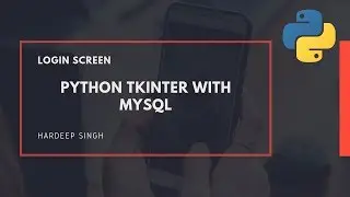 Part-2 - Login Window with mysql Database - Python Tutorial (Tkinter)