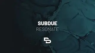 Subdue - Resonate