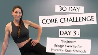 GLUTES & ABS Bridge Exercise | At-Home Workout | 30 Day Core Challenge: Day 3
