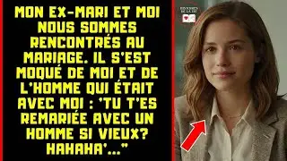 MON EX-MARI S'EST MOQUÉ DE MOI PARCE QUE JE SUIS ARRIVÉE AVEC UN VIEUX À LA NOCE, MAIS IL NE SE D...