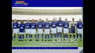 Cruzeiro Copa Sul-Minas de 2002 (campanha completa)