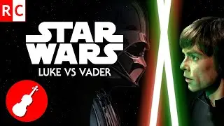 Luke vs Vader - Star Wars (Violin)
