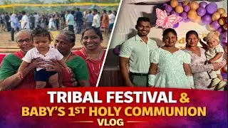 Two beautiful celebration in one Day/ Tribal festival n baby’s 1st holy communion 