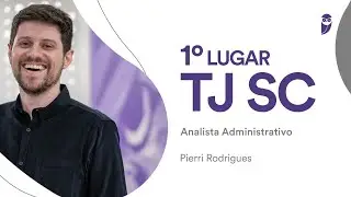 TJ SC: Conhe&ccedil;a Pierri Rodrigues, aprovado em 1&deg; lugar - 5&ordf; regi&atilde;o para Analista Administrativo