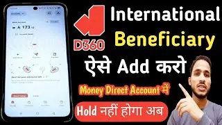 D360 Bank Me International Beneficiary Add Kaise Kare | Add International Beneficiary D360 Bank 