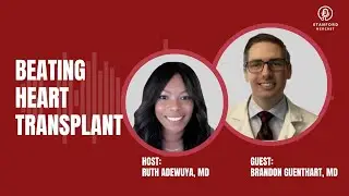 Episode 78: Hot Topics Mini-Series - Beating Heart Transplant