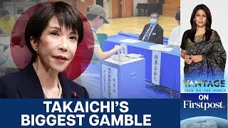 Japan Calls Historic Snap Election as Takaichi Stakes Her Future | Vantage with Palki Sharma