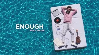 Kory Shore - Enough (Official Video)