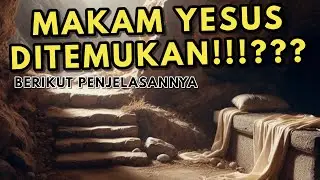 PENEMUAN MAKAM YESUS: INILAH YANG DILIHAT OLEH SEJARAHWAN