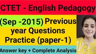 (Sep-2015) Ctet English Pedagogy solved paper/Paper 1/ English Pedagogy Ctet previous year questions