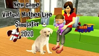 Playing New Game Virtual Mother Life Simulator: Baby Care Game. Full Gameplay: By Vigorous Glory