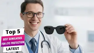 ✅ Лучшие солнцезащитные очки для защиты глаз: Солнцезащитные очки для защиты глаз (Руководство по...