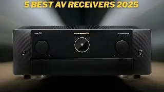 5 Best AV Receivers 2025 | Top Home Theater Amplifiers You Can Buy Now