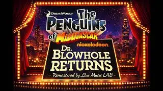 You're the One For Me | The Penguins of Madagascar &ndash; Dr. Blowhole Returns (Remastered)