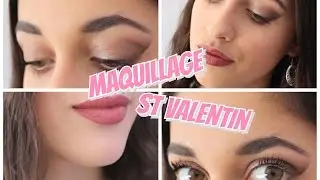Maquillage Saint Valentin 💄💗