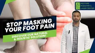 Stop Masking Your Foot & Ankle Pain - Treat the Root Cause #Natural #HolisticTreatment #FootPain