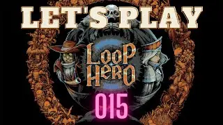 Loop Hero Let's play 15 [no coment][gameplay]