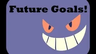 My Future Poketubing Goals! (Please Watch!)