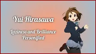 Analytical Appraisal: Yui Hirasawa (K-ON! Character Analysis)