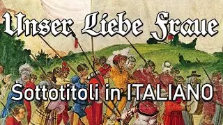 Unser Liebe Fraue [1536] | Lanzichenecchi | Sottotitoli in ITALIANO