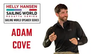 Sailing World Speaker Series with Adam Cove