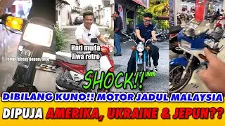 DIBILANG KUNO‼️ MOTOR JADUL MALAYSIA DIPUJA AMERIKA, UKRAINE & JEPUN⁉️