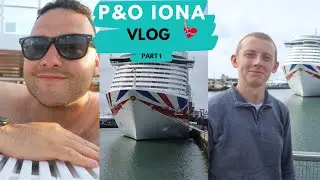 EMBARKATION DAY & SHIP TOUR - P&O CRUISES IONA