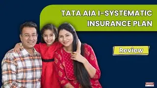 Tata AIA i-Systematic Insurance Plan Review (2025)&ndash; Good or Bad Option? | Holistic Investment