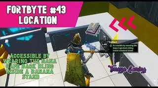 Fortbyte #43 Location Accessible by wearing the Nana Cape Back Bling inside a Banana Stand