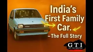 Maruti 800 &ndash; India&rsquo;s First Family Car | Full Untold Story! I Get The Ignition