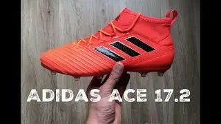 Adidas ACE 17.2 &lsquo;Pyro Storm Pack&rsquo; | Unboxing | football boots | 2017 | HD