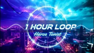 Heroes Tonight (feat. Johnning) &ndash; 1 Hour Loop | Epic EDM by Janji | Best Background Music 2025