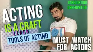 Making Of An Actor. EP2 - Tools Of Acting