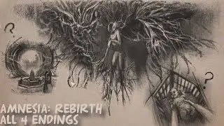 AMNESIA: REBIRTH | All 4 endings
