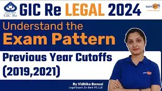 GIC Re Legal 2023 | Understand the Exam Pattern & Previous Year Cutoffs (2019,2021)| By Vidhika Mam