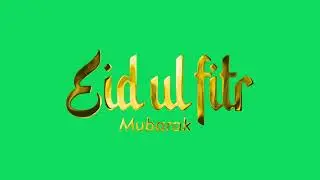 Eid ul Fitr Mubarak Green Screen Animation | Free Glowing Text & Visuals for Eid Videos
