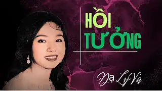 Hồi Tưởng (Dạ Ly Vũ) - Trang Mỹ Dung