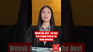 Webull App 2025 &ndash; The Best Free Trading Platform for Active Investors