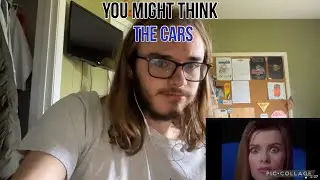 Reaction to YOU MIGHT THINK by THE CARS