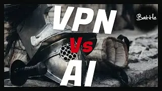 VPN vs AI The Encryption Battle