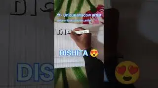 DISHITA name shadow comment your name